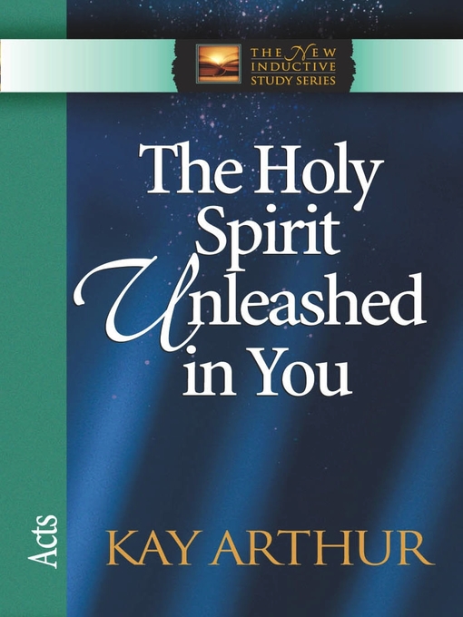 Title details for Holy Spirit Unleashed in You by Kay Arthur - Available